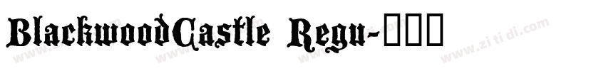 BlackwoodCastle Regu字体转换